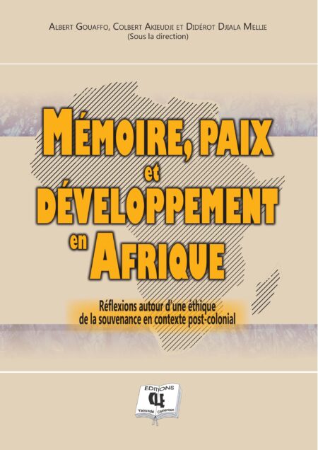Mémoire, paix et développement en Afrique (essai)