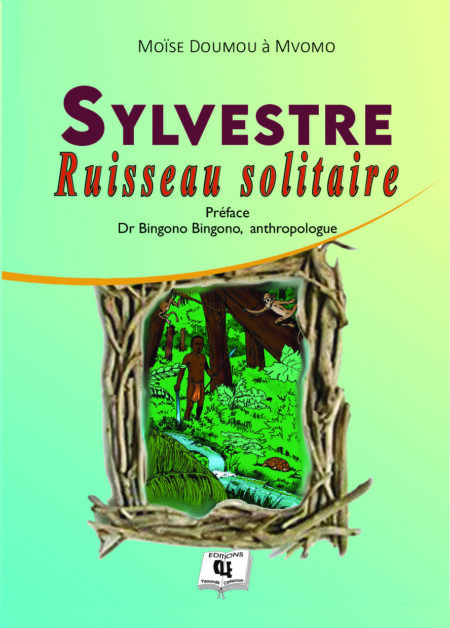 Sylvestre ruisseau solitaire (roman) Moïse Doumou à Momo,