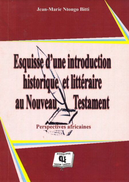 Esquisse d’une introduction historique et littéraire au Nouveau Testament (essai)