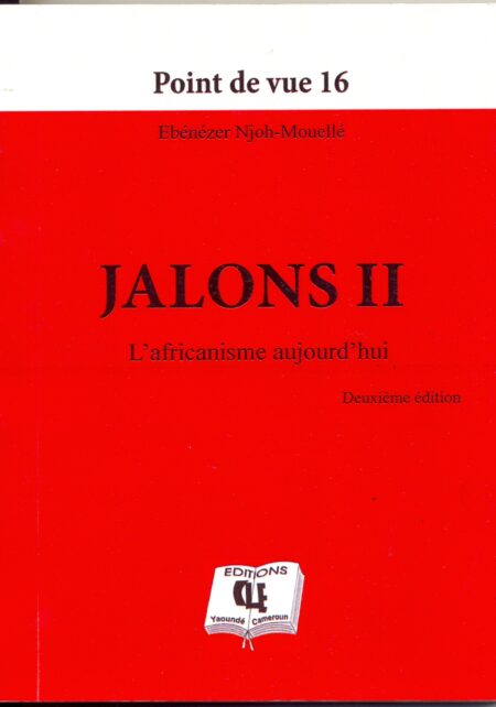 Jalons II : L’africanisme aujourd’hui, livre de Ebenezer Njoh Mouellé
