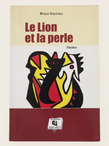 Le Lion et la perle - Wole Soyinka (Théâtre)